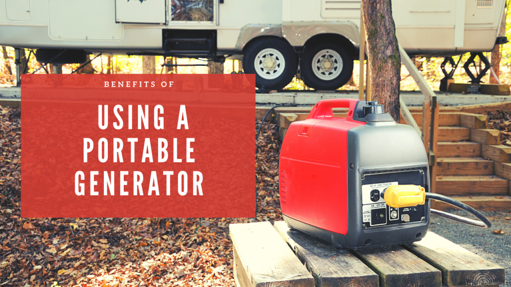 Benefits of Using a Portable Generator on Camping