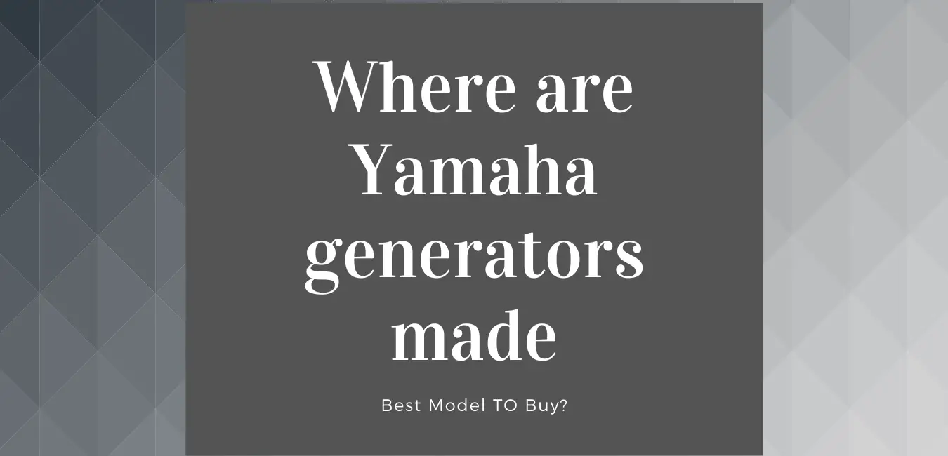 Where are Yamaha generators made