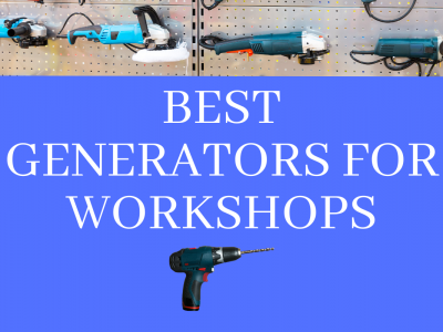 Best Generators for Workshops