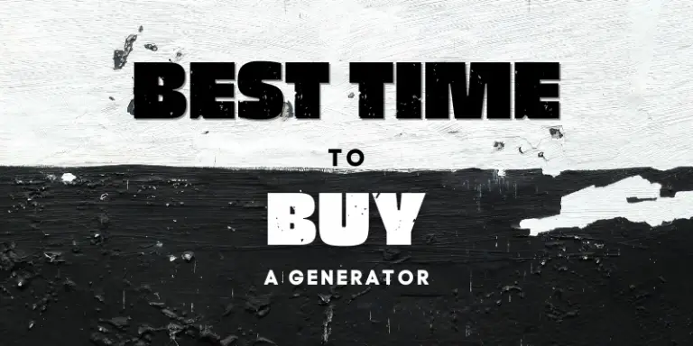 Best Time To Buy A Generator