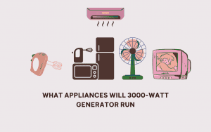 What Appliances will 3000 Watt generator run