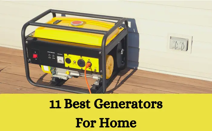 11 Best Generators For Home