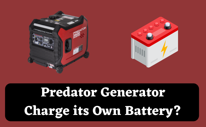Does a Predator 9000 Generator Charge its Own Battery