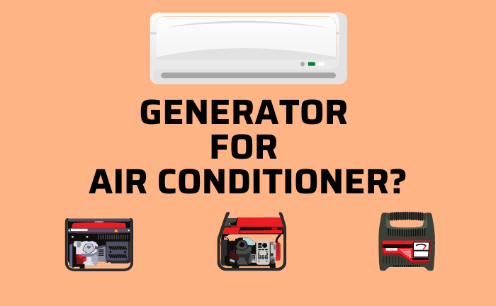 What Size Generator To Run An Air Conditioner?