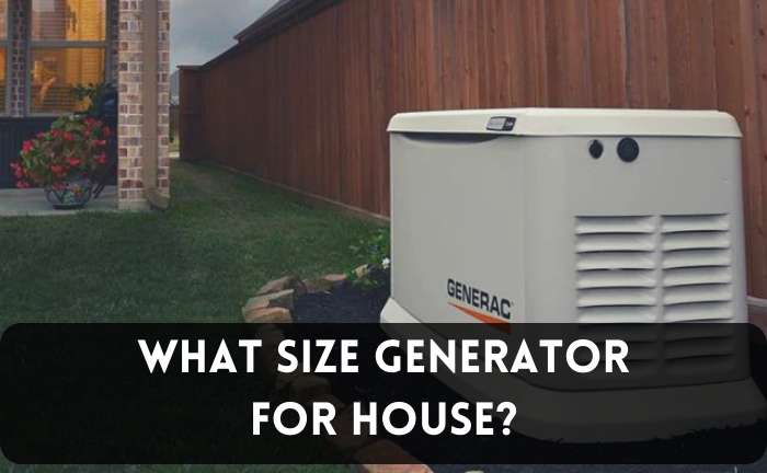 What Size Generator For House