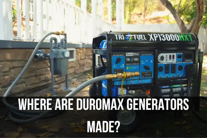 Where Are DuroMax Generators Made