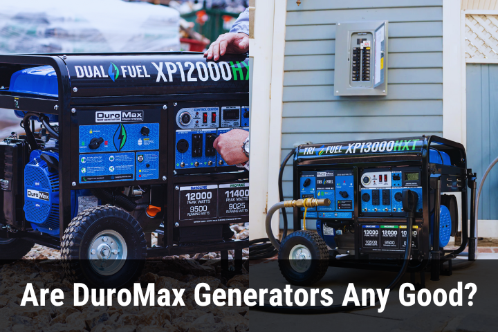Are DuroMax Generators Any Good