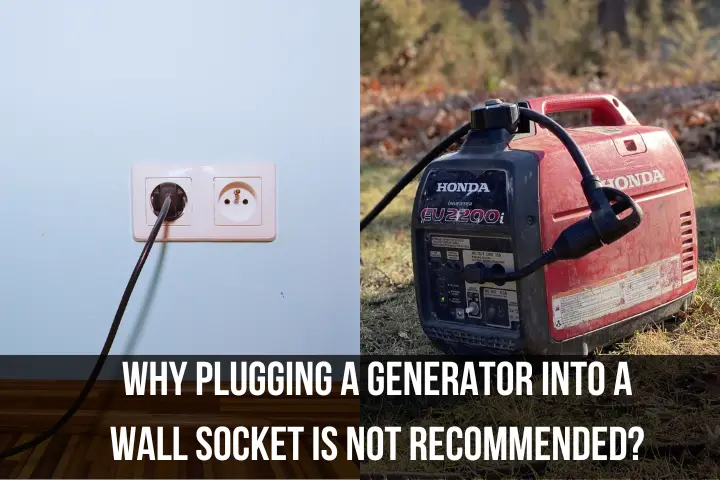 Can You Plug a Generator Into a Wall Socket?